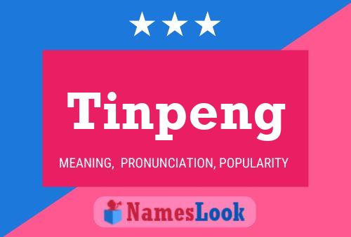 Póster del nombre Tinpeng