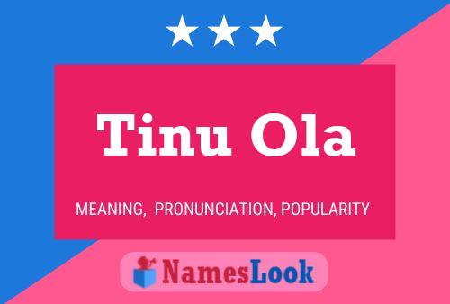 Póster del nombre Tinu Ola