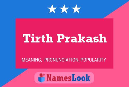 Póster del nombre Tirth Prakash