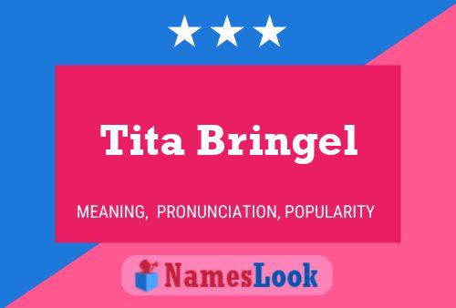 Póster del nombre Tita Bringel