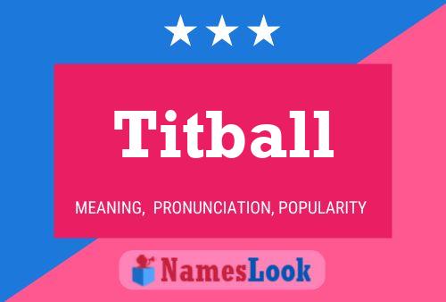 Póster del nombre Titball