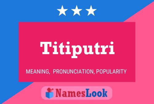 Póster del nombre Titiputri