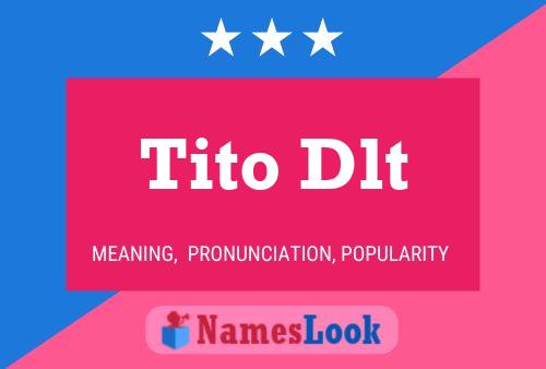 Póster del nombre Tito Dlt