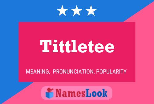 Póster del nombre Tittletee