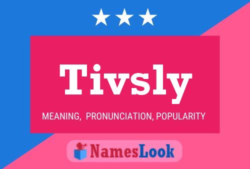 Póster del nombre Tivsly