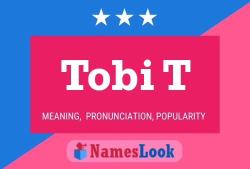 Póster del nombre Tobi T