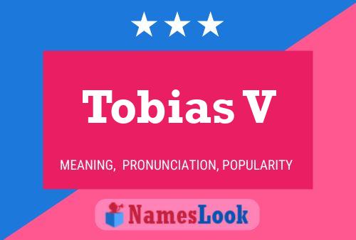 Póster del nombre Tobias V