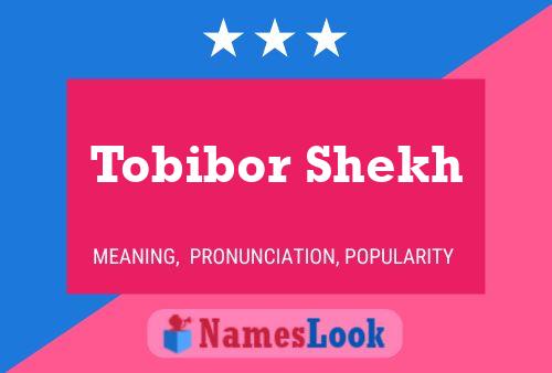 Póster del nombre Tobibor Shekh