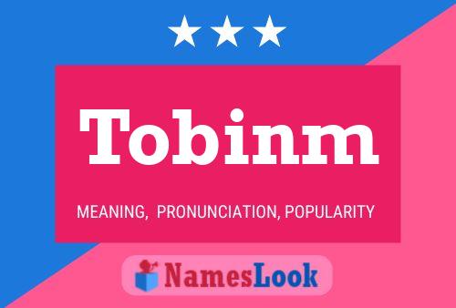 Póster del nombre Tobinm