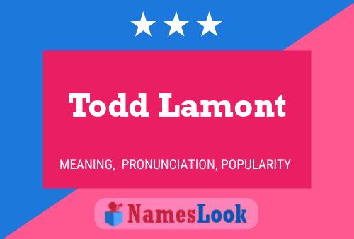 Póster del nombre Todd Lamont