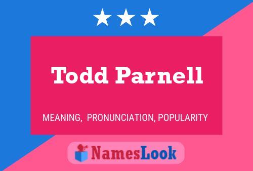 Póster del nombre Todd Parnell