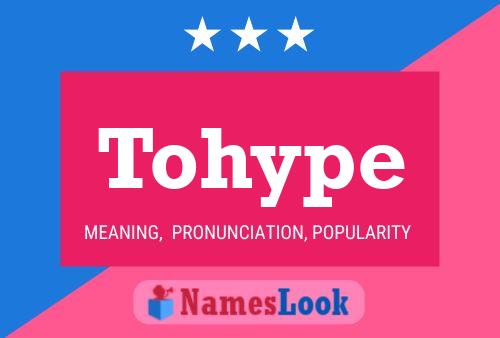 Póster del nombre Tohype