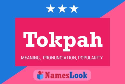 Póster del nombre Tokpah