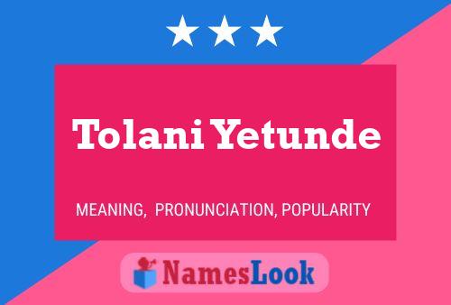 Póster del nombre Tolani Yetunde