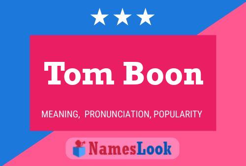 Póster del nombre Tom Boon