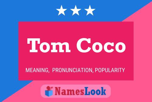 Póster del nombre Tom Coco