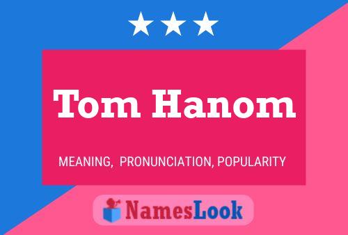 Póster del nombre Tom Hanom