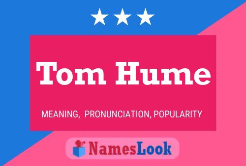 Póster del nombre Tom Hume