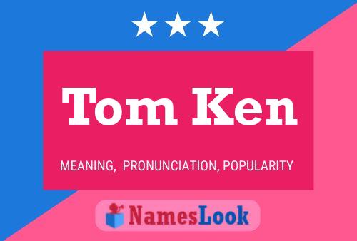 Póster del nombre Tom Ken