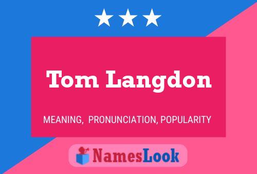 Póster del nombre Tom Langdon