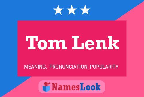 Póster del nombre Tom Lenk