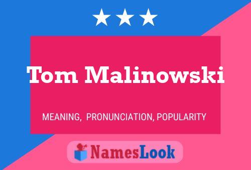 Póster del nombre Tom Malinowski