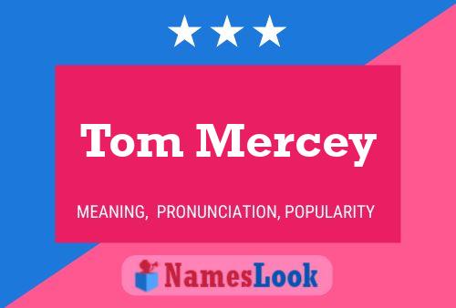 Póster del nombre Tom Mercey