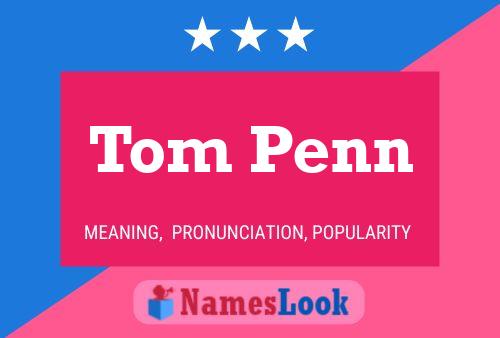 Póster del nombre Tom Penn