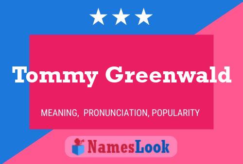 Póster del nombre Tommy Greenwald