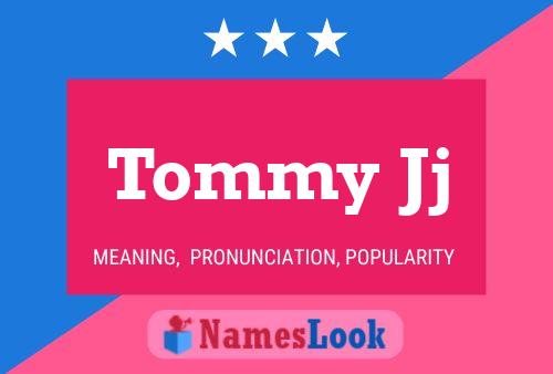 Póster del nombre Tommy Jj