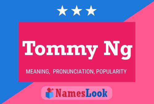 Póster del nombre Tommy Ng