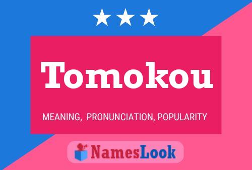 Póster del nombre Tomokou