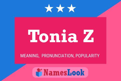 Póster del nombre Tonia Z