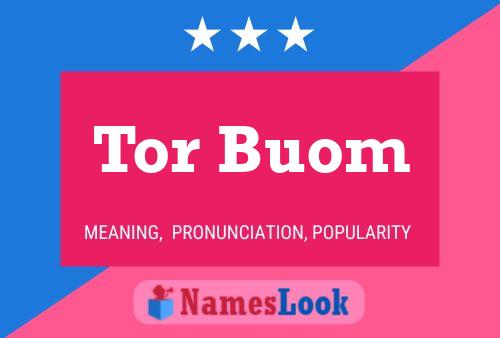 Póster del nombre Tor Buom