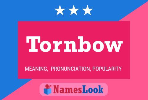 Póster del nombre Tornbow