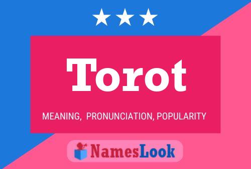 Póster del nombre Torot