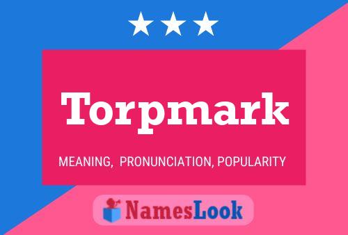 Póster del nombre Torpmark