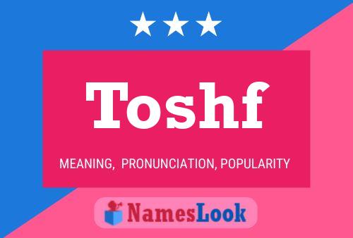 Póster del nombre Toshf