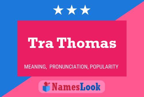 Póster del nombre Tra Thomas