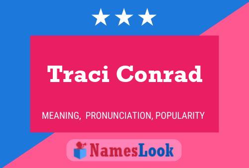 Póster del nombre Traci Conrad