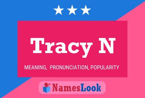 Póster del nombre Tracy N