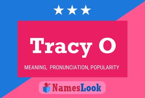 Póster del nombre Tracy O