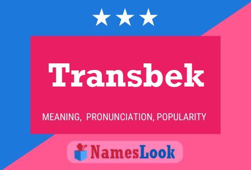 Póster del nombre Transbek