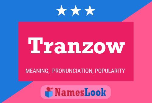 Póster del nombre Tranzow