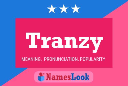 Póster del nombre Tranzy