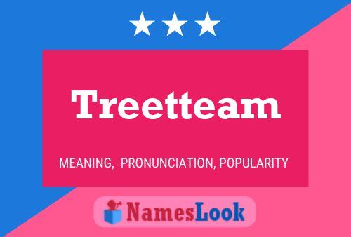 Póster del nombre Treetteam