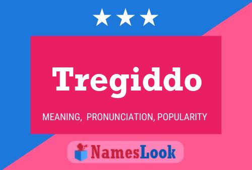 Póster del nombre Tregiddo