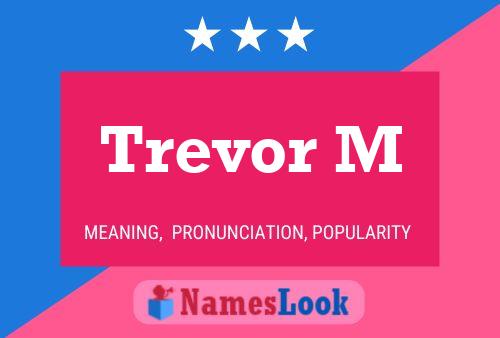 Póster del nombre Trevor M