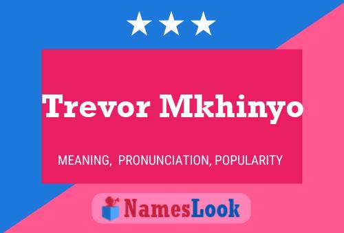 Póster del nombre Trevor Mkhinyo