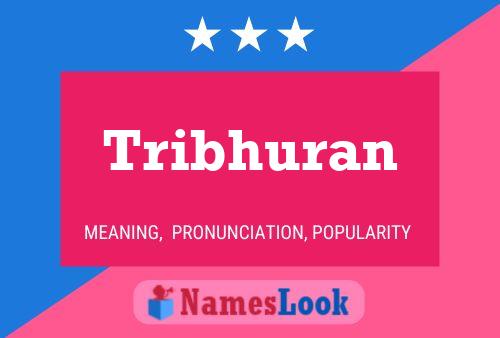 Póster del nombre Tribhuran